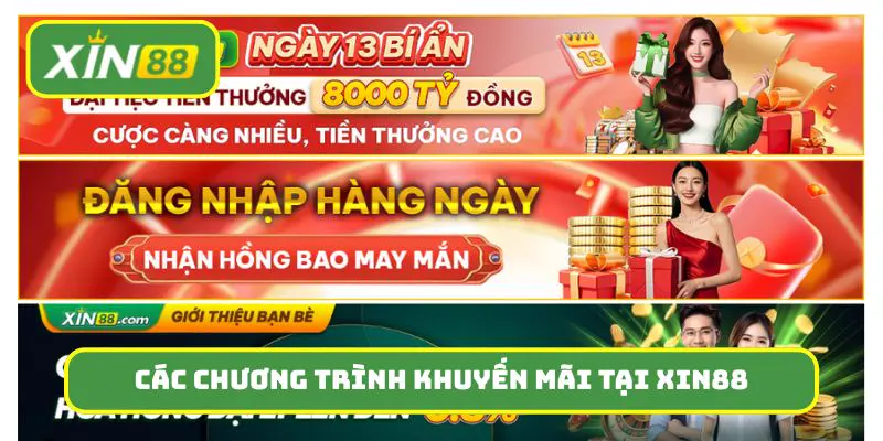 Các chương trình khuyến mãi khủng tại Xin88