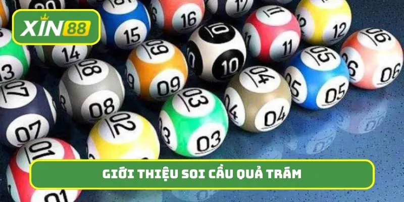 Giới thiệu chung về phương pháp soi cầu quả trám