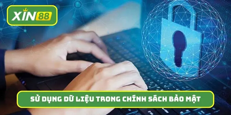 Những mục đích mà nền tảng sử dụng dữ liệu được nêu trong chính sách bảo mật
