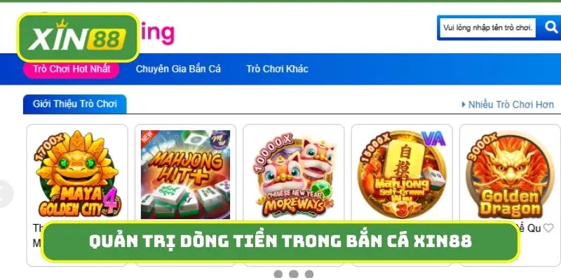 Nguyên tắc quản trị dòng tiền trong bắn cá Xin88