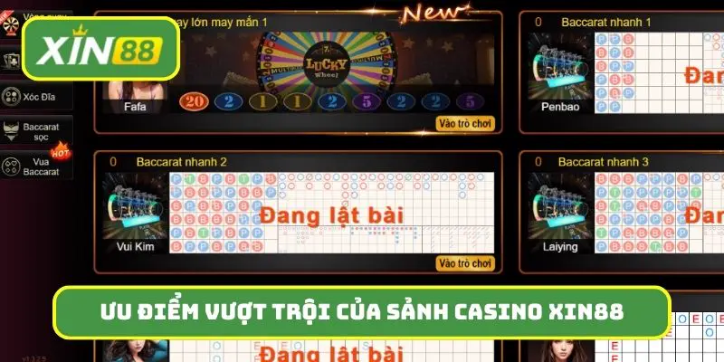 Ưu điểm vượt trội của sảnh Casino Xin88